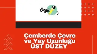 7. Sınıf Matematik - Çemberde Çevre ve Yay Uzunluğu - (Üst Düzey)
