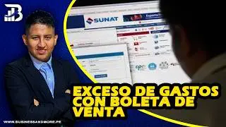 🚨CASUÍSTICA: 🤯EXCESO DE GASTOS CON BOLETA DE VENTA✅