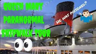 RMS Queen Mary Paranormal Ship Walk Tour