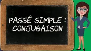 Le passé simple (indicatif 7/8)
