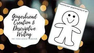 Gingerbread Boy/Girl Creation & Descriptive Writing (Product Overview)