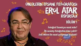 Legendary Photographer Erol Atar Interview Part 1