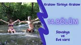 Slovakya ve Krakow'a varış!