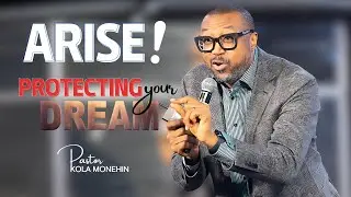 Sunday Service | ARISE SERIES | Protecting Your Dream!