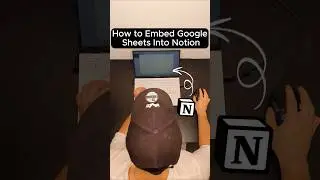 How to Embed Google Sheets Into Notion