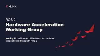 ROS 2 Hardware Acceleration Working Group - meeting #5