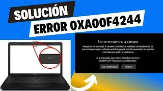 Cómo Solucionar el Error 0xA00F4244 en Windows | Cámara No Funciona 📸