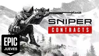 Epic Jueves pero NO es jueves - Sniper Ghost Warrior Contrats