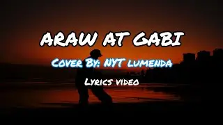 ARAW At GABI - By: Nyt Lumenda (lyrics)