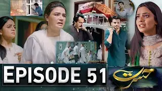 Hasrat Episode 51 | 