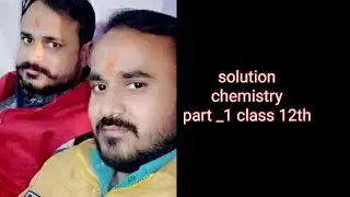 solution chapter 2  class 12 chemistry by prabhat sir