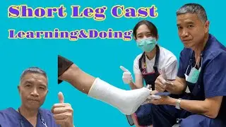 Learning by Doing#: Short Leg Cast