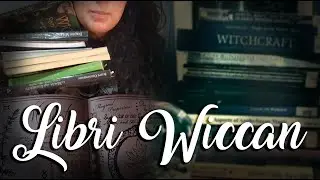 I Miei Libri sulla Wicca - Consigliati e NON ✨