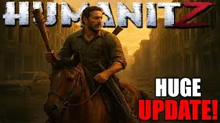 Everything You Need to Know About the NEW HumanitZ Update
