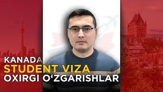Oxirgi o’zgarishlar 🇨🇦 Kanadaga student viza bo’yicha!