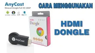 Cara Menampilkan Layar HP ke TV ( HDMI DONGLE)