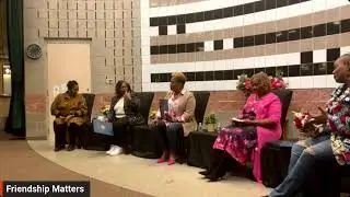 Friendship Matter Experience with Rona D and Friends