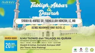 [LIVE] Dauroh Ilmu Tajwid dan Talaqqi Al-Quran - Syaikh Al-Hafidz Dr. Fadhlullah Hamzah, Lc, MA