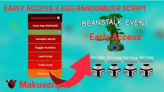 [UPDATE] Early Access + Egg Randomizer V4 💥 Grow A Garden Script | MakuScripts
