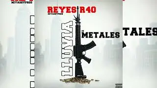 Reyes R40 - LLuvia De Metales - (miyaggyprod) (Visualizer)
