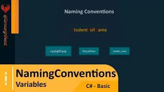 C# Tutorial - Basic - 016 - Naming Conventions