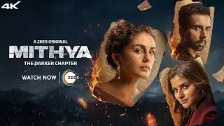 Mithya | Launch Trailer | Huma Qureshi | Avantika | Naveen Kasturia | Watch Now On ZEE5