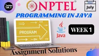 NPTEL Programming In Java WEEK 1 Quiz Assignment Solutions | Swayam July 2022 | IIT Kharagpur