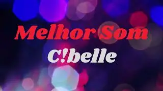 CIBELLE - MELHOR SOM  (INDICAÇÃO V.N.B)