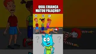 QUAL CRIANÇA MATOU O RONALD MCDONALD? 