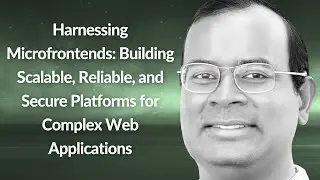 Harnessing Microfrontends: Platforms for Web Apps | Venkata Sai Manoj Pasupuleti | Conf42 PE 2024