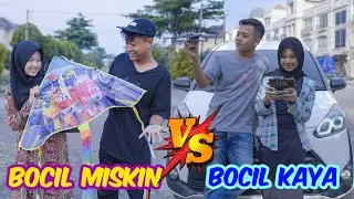 Drama | Bocil Kaya VS Bocil Miskin