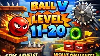 Part -2 Ball V  LEVEL 11-20 FULL GAMEPLAY | HARD LEVEL COMPLETE 🔥