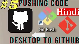 GIT | Part-5 | Pushing Code using Git Bash Desktop | Coding | Devops & Developer tool .