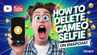 How to delete cameo selfie on Snapchat