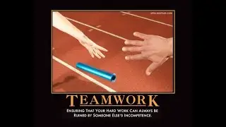 Group and Team Presentations - Working With the Worst Team Ever