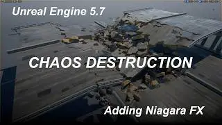 Unreal Engine 5.7 - Chaos Destruction for Beginners - Adding Niagara FX