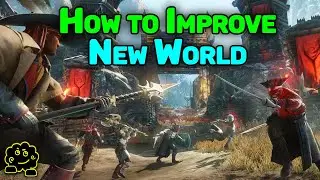 New World - How to Improve the Game (My Thoughts)