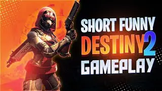 Destiny 2 Short Funny Gameplay Montages | ItzEisya