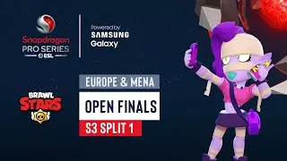 EUR & MENA Brawl Stars Split 1 Open Finals | Snapdragon Pro Series