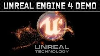 Unreal Engine 4 Features Walkthrough (HD 1080p)