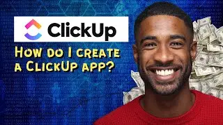 How do I create a ClickUp app