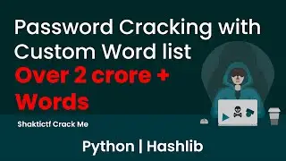 Password Cracking | Custom Wordlist | Crack Me | 2 Crore + Words | ShaktiCTF Writeup