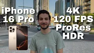 iPhone 16 Pro Video Test 4K 120 FPS ProRes HDR !