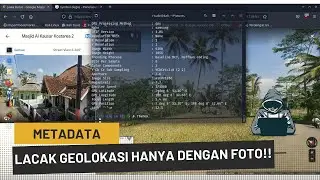 OSINT #02 : Melacak Lokasi GPS dari Foto atau Video yang Diambil