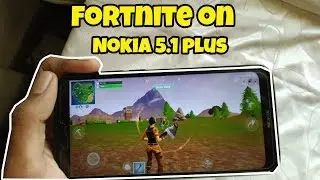 Fortnite on Nokia 5.1 Plus (Working)