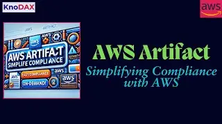 AWS Artifact Overview | AWS Solutions Architect Associate | AWS Cloud Practitioner