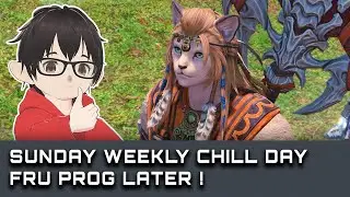 [FINAL FANTASY XIV]  Sunday and FRU Chill Prog | FFXIV Indonesia