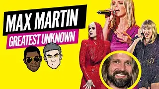 The Greatest Unknown: Max Martin