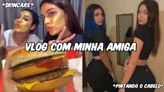 VLOG COM MINHA AMIGA | PINTEI O CABELO DELA DE AZUL + SKINCARE + NOITE DAS MENINAS