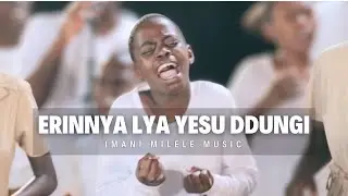 Imani Milele Choir | Luganda Hymn - Erinnya lya Yesu Ddungi